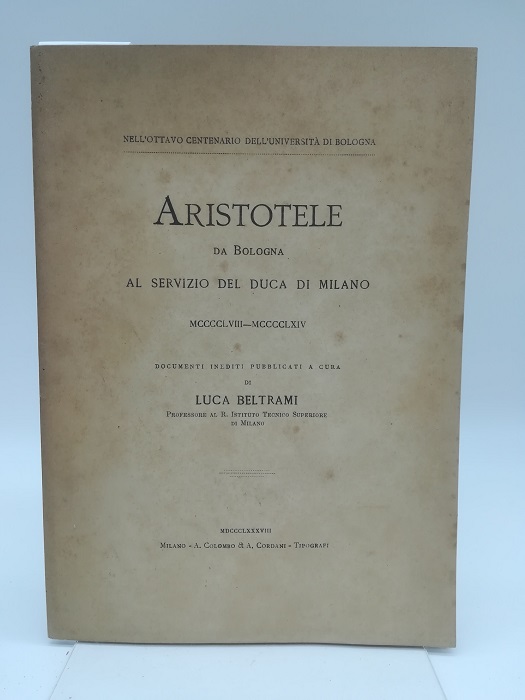 Aristotele da Bologna al servizio del Duca di Milano… Documenti inediti